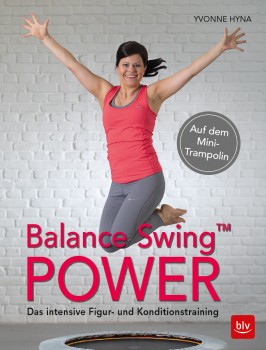 Balance Swing™ Power - das neue Buch für Fortgeschrittene