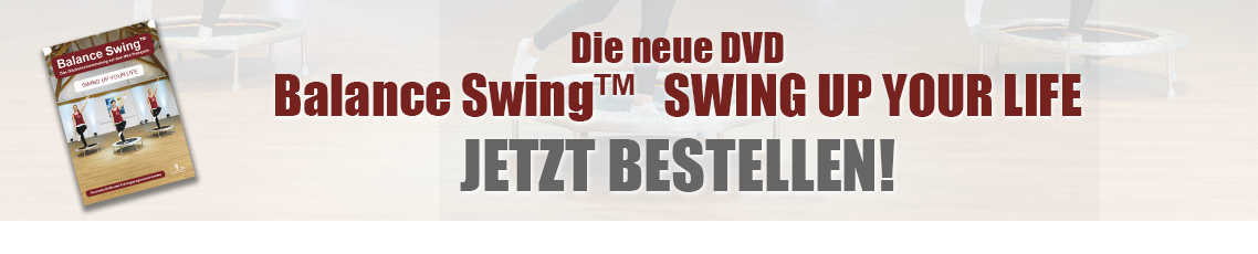 Balance Swing™ DVD SWING UP YOUR LIFE jetzt bestellen